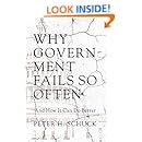 Why Government Fails So Often: And How It Can Do Better
