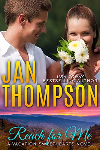 Reach for Me: Autumn Retreat in the Great Smoky Mountains... Inspirational Christian Amputee Romance by Jan Thompson