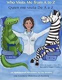 Image de Who Visits Me from A to Z- Quien me visita  De  A a Z: An Alphabetical Adventure to the Dentist (English and Spanish Edition)