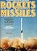 Illustrated Encyclopedia of the World's Rockets and Missles