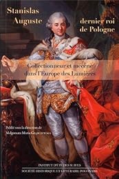 Stanislas Auguste, dernier roi de Pologne