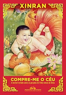 Livro Compre-me o céu: A incrível verdade sobre as gerações de filhos únicos da China