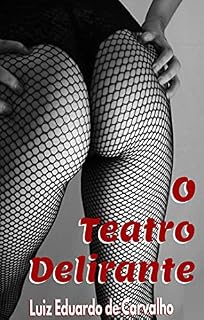 Livro O Teatro Delirante