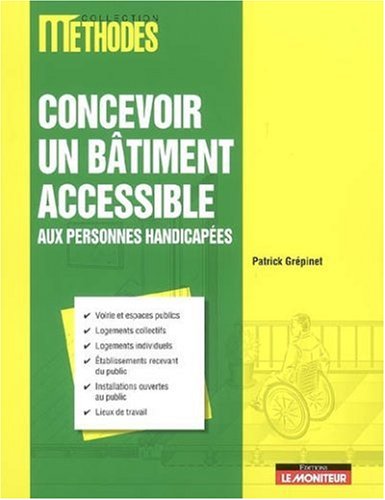 Concevoir un bâtiment accessible aux personnes handicapées