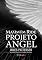 Livro Projeto Angel (Maximum Ride Livro 1)