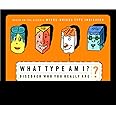 What Type Am I? Discover Who You Really Are