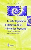Genetic Algorithms + Data Structures = Evolution Programs