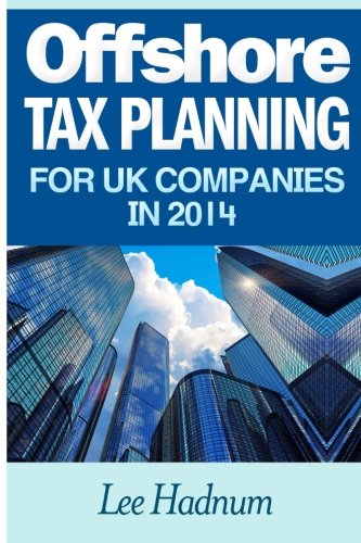 Offshore Tax Planning For UK Companies In 2014