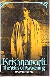 Krishnamurti: The years of awakening by Mary Lutyens