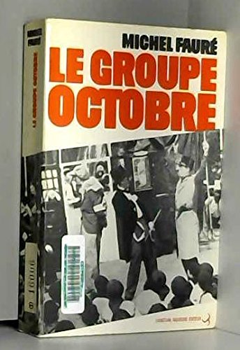 Le Groupe octobre (French Edition) by Michel Fauré (Paperback)