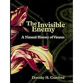 The Invisible Enemy: A Natural History of Viruses