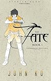 The Fate: Book 1: Tournament Wysteria (Fates of the New School)