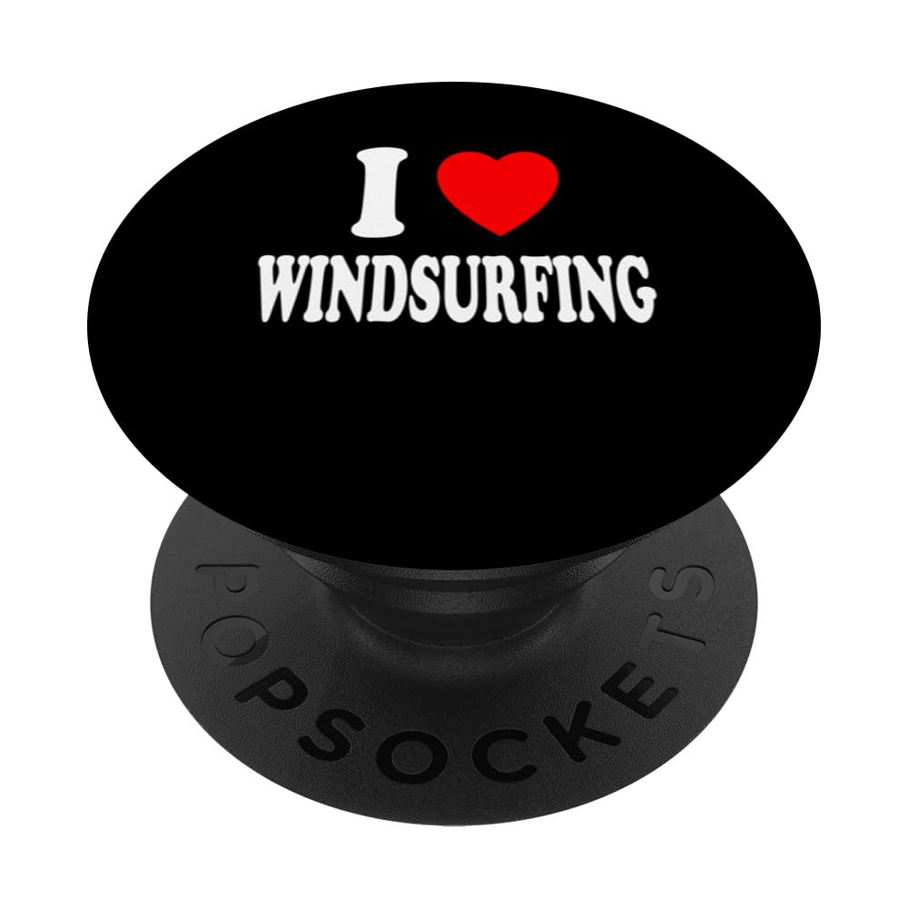 I Heart (Love) Windsurfing Surfing Sailing Sailboarding PopSockets Swappable PopGrip