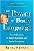 The Power of Body Language: How to Succeed in Every Business and Social Encounter - Book by Tonya Reiman
