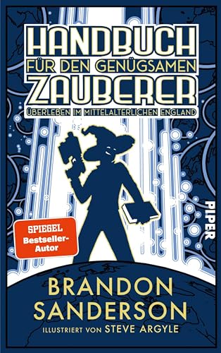 Handbuch für den genügsamen Zauberer: Überleben im mittelalterlichen England: Roman | Secret Project Nr. 2 des Bestsellerautors | Zeitreise-Fantasy (German Edition)