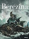 Bérézina, Tome 3 : La neige by 