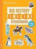 The Big History Timeline Stickerbook: From the Big Bang to the present day; 14 billion years on one by Christopher Lloyd, Andy Forshaw