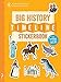 The Big History Timeline Stickerbook: From the Big Bang to the present day; 14 billion years on one by Christopher Lloyd, Andy Forshaw