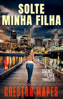 Livro Solte minha filha (Série Sinais de vida Livro 2)