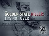 The Golden State Killer It's Not Over Season 1
