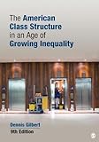 The American Class Structure in an Age of Growing Inequality