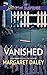 Vanished by Margaret Daley
