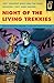 Night of the Living Trekkies (Quirk Fiction)