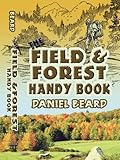 The Field and Forest Handy Book (Dover Children's Activity Books) by Daniel Beard