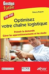 Optimisez votre chaîne logistique