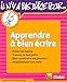 Apprendre à bien écrire (Culture générale) (French Edition) by 