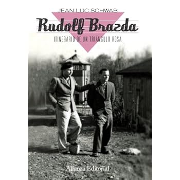 Rudolf Brazda. Itinerario de un triángulo rosa: El último superviviente deportado por homosexual (Libros Singulares (Ls)) Rudolf Brazda. Itinerario de un triángulo rosa: El último superviviente deportado por homosexual (Libros Singulares (Ls))
