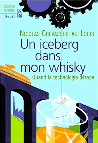 Amazon Fr Un Iceberg Dans Mon Whisky Quand La Technologie Derape Chevassus Au Louis Nicolas Livres