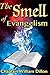 The Smell of Evangelism by William N Dillon