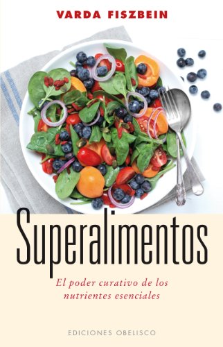 Superalimentos (SALUD Y VIDA NATURAL)