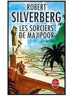 Le Cycle De Majipoor Tome 7 Le Roi Des Rêves Amazonfr - 