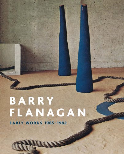 R.e.a.d Barry Flanagan: Early Works, 1965-1982 WORD