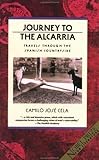 Front cover for the book Journey to the Alcarria: Travels Through the Spanish Countryside (Traveler) by Camilo Jose Cela