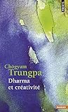 Dharma Et Cr'ativit' (English and French Edition) by 
