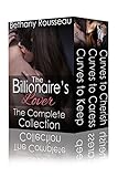 The Billionaire's Lover: The Complete Collection (A BBW Erotic Romance Novel)