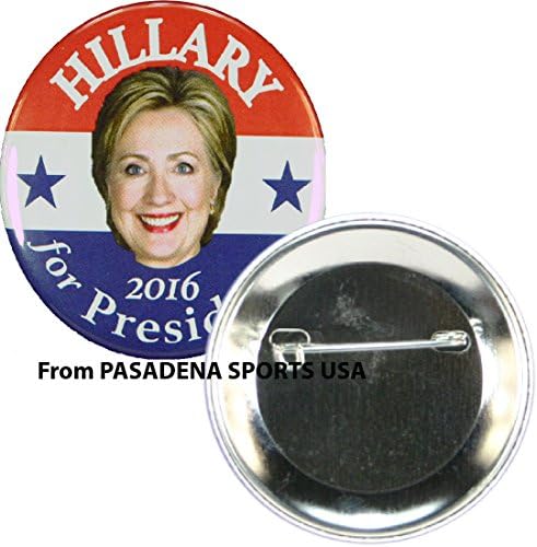 2016 HILLARY CLINTON for PRESIDENT CAMPAIGN BUTTON, 2.25" hcds, from PASADENA SPORTS - USA