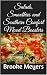 Come on Get Happy: Salads, Smoothies and Southern Comfort Mood Boosters by Brooke Meyers
