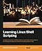 Learning Linux Shell Scripting by Ganesh Sanjiv Naik