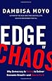 Edge of Chaos: Why Democracy Is Failing to Deliver Economic Growth—and How to Fix It