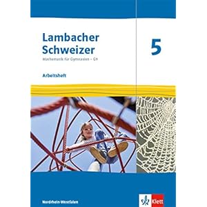 Lambacher Schweizer Mathematik 5 – G9. Ausgabe Nordrhein-Westfalen: Arbeitsheft plus Lösungsheft Klasse 5 (Lambacher Schweizer Mathematik G9. Ausgabe für Nordrhein-Westfalen ab 2019)