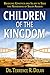 Children of the Kingdom: Bridging Genetics and Islam to Save the Newborns of Saudi Arabia by Terrence Dolan