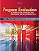 Program Evaluation: Alternative Approaches and Practical Guidelines