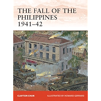 The Fall of the Philippines 1941–42 (Campaign Book 243) book cover