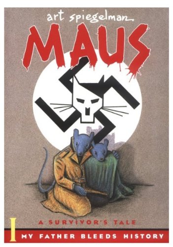 Maus I -- A Survivors Tale: My Father Bleeds History