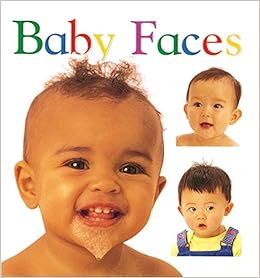 Amazon Com Baby Faces 9780789436504 Dk Publishing Books