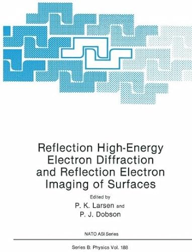 Download Reflection High-Energy Electron Diffraction and Reflection Electron Imaging of Surfaces PDF
